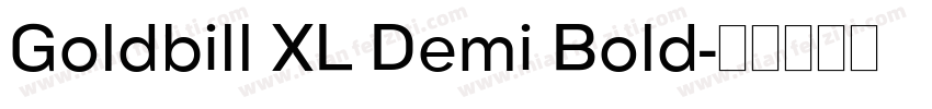 Goldbill XL Demi Bold字体转换